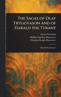 Sagas of Olaf Tryggvason and of Harald the Tyrant