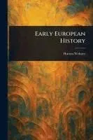 Hutton Webster - Early European History, Häftad. Tillgänglighet: Lägg i varukorg