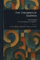Rudolf Schmid, G A (Gustav Adolf) Zimmermann - Theories of Darwin, Häftad