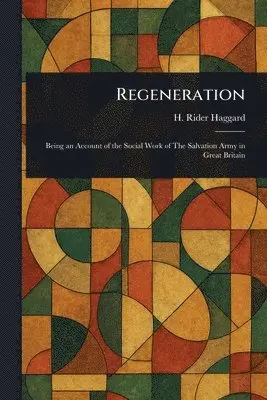 H Rider (Henry Rider) Haggard - Regeneration, Häftad. Tillgänglighet: Lägg i varukorg