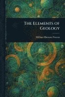 William Harmon Norton - Elements of Geology, Häftad. Tillgänglighet: Lägg i varukorg