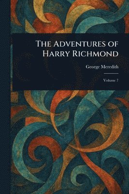 George Meredith - Adventures of Harry Richmond, Häftad