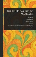Ten Pleasures of Marriage