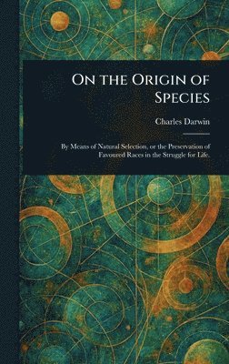 Charles Darwin - On the Origin of Species, Inbunden