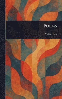 Victor Hugo - Poems, Inbunden