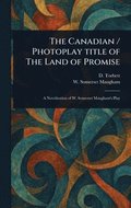 Canadian / Photoplay Title of The Land of Promise