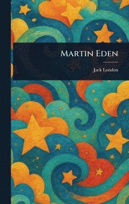 Jack London - Martin Eden, Inbunden