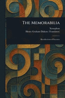 Xenophon, Henry Graham Dakyns - Memorabilia, Häftad