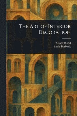 Art of Interior Decoration