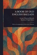 Book of Old English Ballads