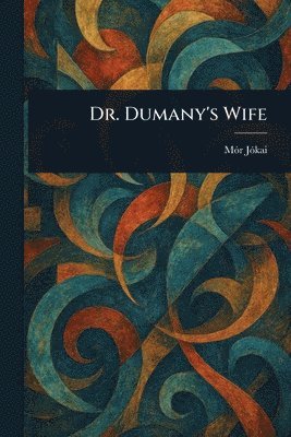 Dr. Dumany's Wife