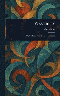 Walter Scott - Waverley, Inbunden