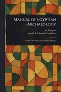 Manual of Egyptian Archaeology