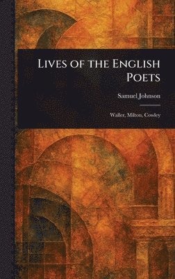 Samuel Johnson - Lives of the English Poets, Inbunden