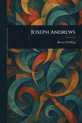 Henry Fielding - Joseph Andrews, Häftad
