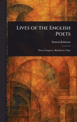 Samuel Johnson - Lives of the English Poets, Inbunden