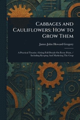 Cabbages and Cauliflowers