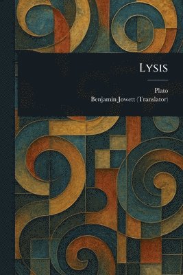 Plato, Benjamin Jowett - Lysis, Häftad