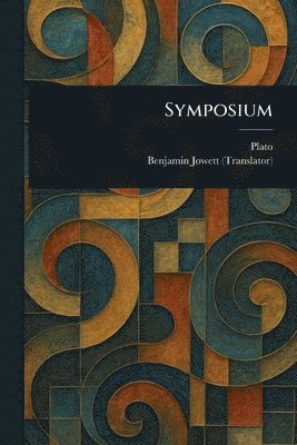 Plato, Benjamin Jowett - Symposium, Häftad