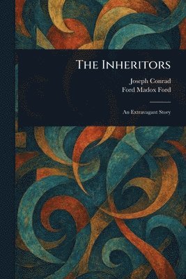 Joseph Conrad, Ford Madox Ford - Inheritors, Häftad