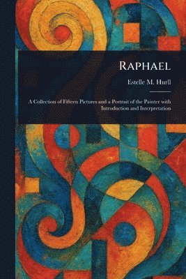 Estelle M (Estelle May) Hurll - Raphael, Häftad