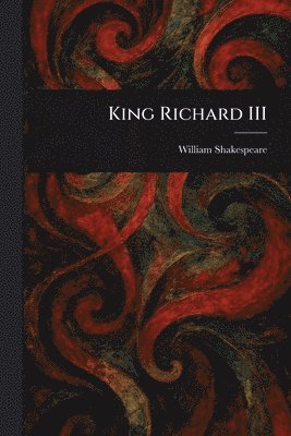 William Shakespeare - King Richard III, Häftad