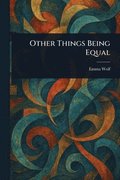 Other Things Being Equal