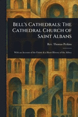 Thomas Perkins - Bell's Cathedrals, Häftad