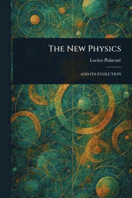 Lucien Poincaré - New Physics, Häftad. Tillgänglighet: Lägg i varukorg