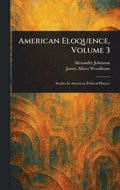 American Eloquence, Volume 3