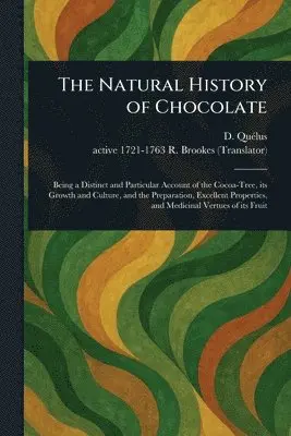Natural History of Chocolate