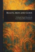 Beasts, Men and Gods