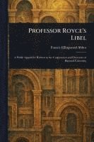 Francis Ellingwood Abbot - Professor Royce's Libel, Häftad. Tillgänglighet: Lägg i varukorg