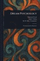 Sigmund Freud, André Tridon, M D (Montague David) Eder - Dream Psychology, Häftad