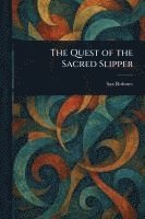 Sax Rohmer - Quest of the Sacred Slipper, Häftad