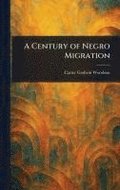 Century of Negro Migration