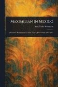 Maximilian in Mexico