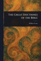 William Evans - Great Doctrines of the Bible, Häftad