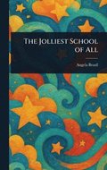 Jolliest School of All