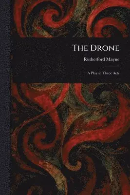 Rutherford Mayne - Drone, Häftad. Tillgänglighet: Lägg i varukorg