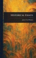 James Ford Rhodes - Historical Essays, Inbunden