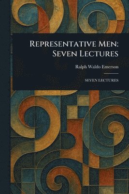 Ralph Waldo Emerson - Representative Men, Häftad