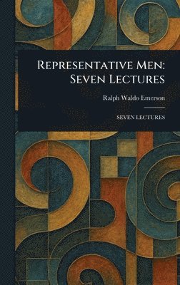 Ralph Waldo Emerson - Representative Men, Inbunden