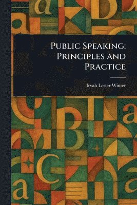 Irvah Lester Winter - Public Speaking, Häftad. Tillgänglighet: Lägg i varukorg