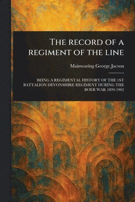 Record of a Regiment of the Line