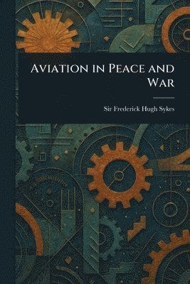 Aviation in Peace and War
