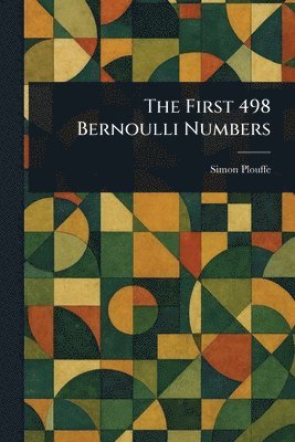 Simon Plouffe - First 498 Bernoulli Numbers, Häftad. Tillgänglighet: Lägg i varukorg