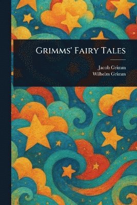 Jacob Grimm, Wilhelm Grimm - Grimms' Fairy Tales, Häftad