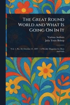 Various, Julia Truitt Bishop - Great Round World and What Is Going On In It, Häftad. Tillgänglighet: Lägg i varukorg