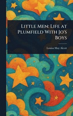 Louisa May Alcott - Little Men, Inbunden